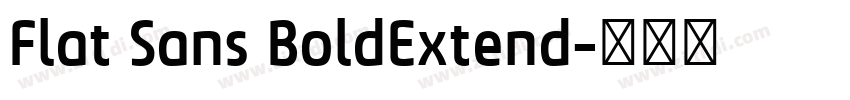 Flat Sans BoldExtend字体转换 Flat Sans BoldExtend字体转换